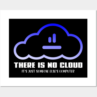 there is no cloud it's just someone else computer Posters and Art